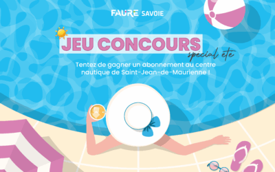 Envie de fraîcheur ? Plongez dans l’été avec Faure Savoie et tentez de gagner votre pass baignade !